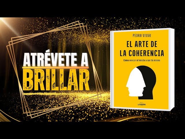Vídeo relacionado con El arte de la coherencia: Cómo vencer el miedo a ser tú mismo