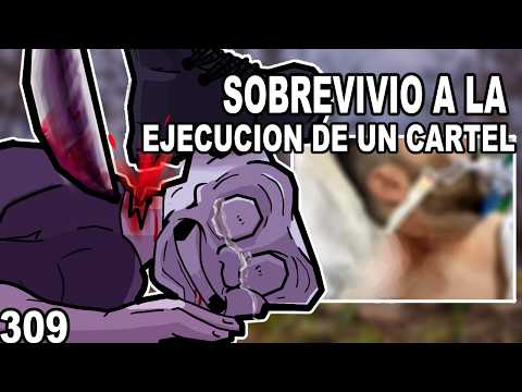 Este hombre sobrevivió a una ejecución de un cartel de una manera increíble Cap 309 - VOID MEMES 3.0