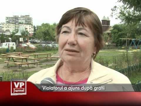 Violatorul a ajuns după gratii