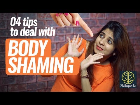 4 tips to deal with BODY SHAMING | Personality Development Video by Skillopedia, Niharika