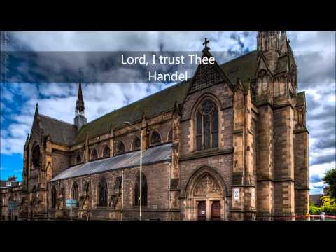 Video thumbnail for Lord, I trust Thee