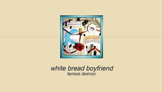 Lemon Demon - White Bread Boyfriend (Sub. Español)