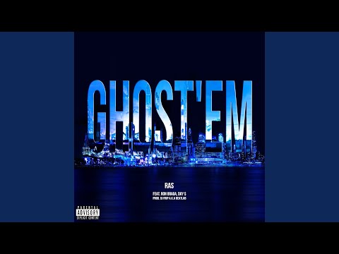 Ghost'em (feat. Ron Braga & Day $)