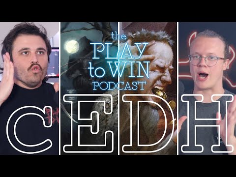WHAT'S THE BEST ADVANTAGE ENGINE IN cEDH? - THE PLAY TO WIN PODCAST