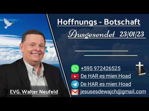 Walter Neufeld - Hoffnungs-Botschaft 23/01/23