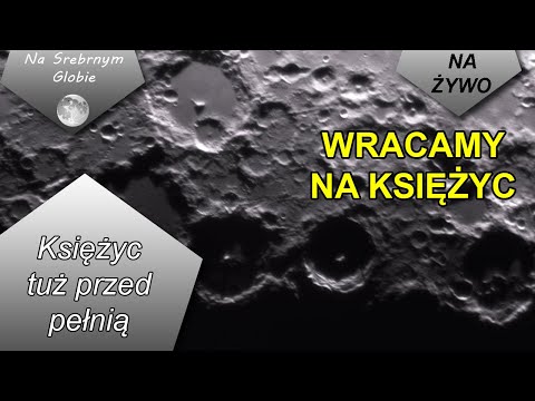 🌔🔭 Obserwujemy Srebrny Glob tuż przez pełnią na żywo LIVE 165