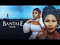 Bantale - Exclusive Nollywood Passion Block Buster Movie Trailer