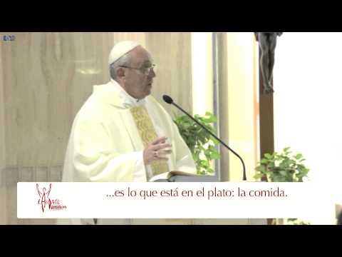 Amar a Dios, no a sí mismos: El Papa Francisco en Casa Santa Martha HD (15/10/2013)