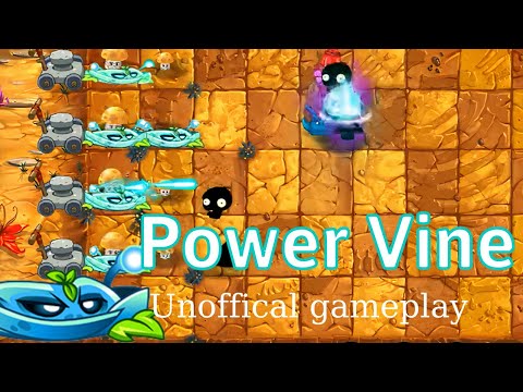 POWER VINE Unoffical Gameplay I New plant PvZ2 9.1.1 I ChopperVN