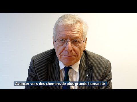 Avancer vers des chemins de plus grande humanité