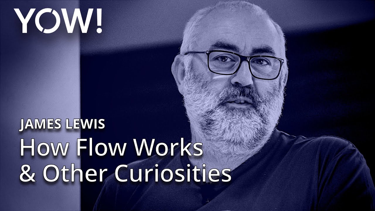 How Flow Works & Other Curiosities