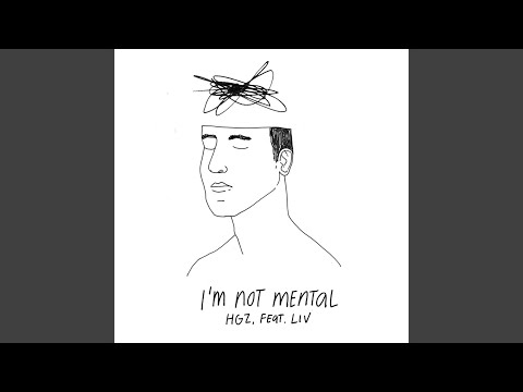 I'm Not Mental