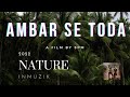 AMBAR SE TODA Full Video Song Hindi 4K NATURE RRR
