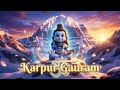 Karpur Gauram Shiva Mantra Sawan Shivratri