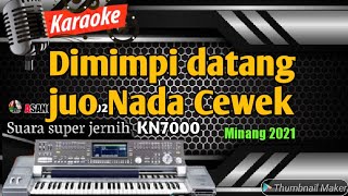 Download lagu karaoke lirik minang | Dimimpi datang juo Ratu Sikumbang - Nada cewek mp3