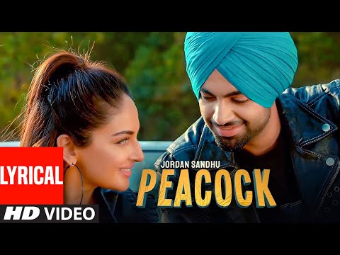 Peacock (Lyrical Song) Jordan Sandhu Ft Rubina Bajwa | Bunty Bains | Desi Crew | Latest Punjabi Song