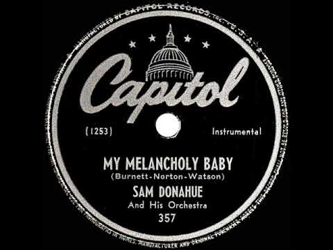 1946 Sam Donahue - My Melancholy Baby (instrumental)