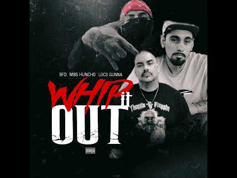 Bfd - Whip It Out (remix) ft. MBS HUNCHO, Locs Gunna (official audio)