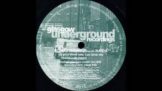 Romanthony Presents Naida - Do You Think You Can Love Me (Soundsystem Vocal #40)