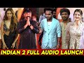 Indian 2 Audio Launch | Kamal Haasan | Shankar | Anirudh | Nelson Lokesh Kanagaraj | STR Simbu