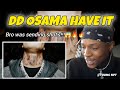 DD OSAMA Have It One Mic Freestyle Reaction