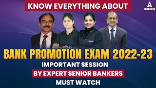 Know Everything about Bank Promotion Exam 2022- 23 | Important Session By Expert Senior Bankers