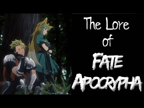 The Lore of Fate/Apocrypha - Part 2 - The Servants