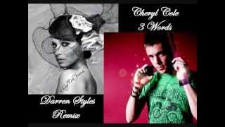 Cheryl Cole - 3 Words (Darren Styles Remix)