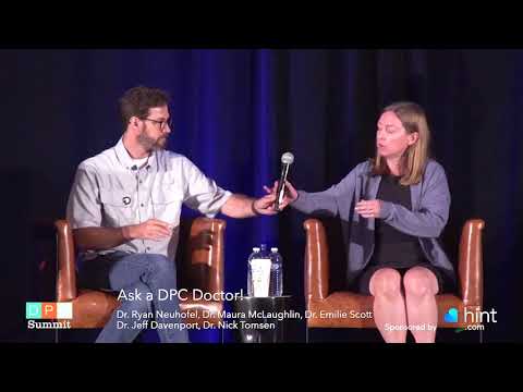 Ask a DPC Doctor! with Ryan Neuhofel, DO | DPC Summit 2018