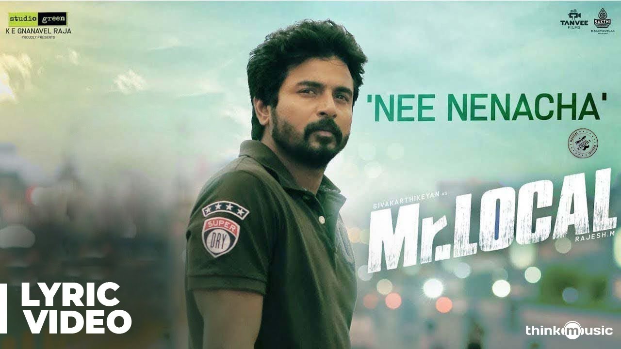 Nee Nenacha Lyrics  | Mr.Local | Nayanthara | Sid Sriram | Hip Hop Tamizha