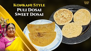 Sweet Dosai & Puli Dosai