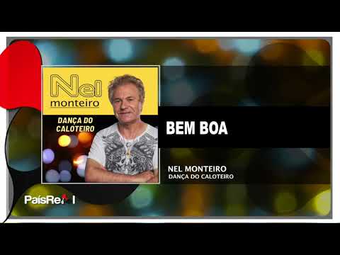 Nel Monteiro -  Bem Boa