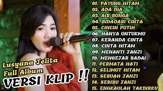 Download lagu 'PAYUNG HITAM' LUSYANA JELITA ADELLA FULL ALBUM TERBAIK | VERSI VIDIO KLIP! mp3 Download lagu 'PAYUNG HITAM' LUSYANA JELITA ADELLA FULL ALBUM TERBAIK | VERSI VIDIO KLIP! mp3
