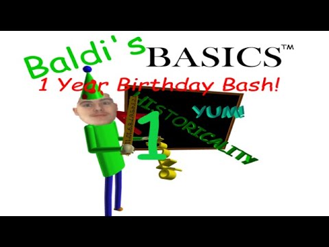 Baldi's Basics 1 Year Birthday Bash Part 1