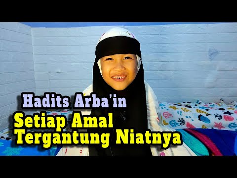 Belajar Hadits Arba'in: Setiap Amal Tergantung Niatnya