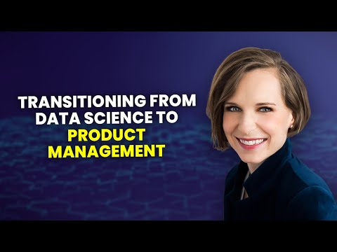Transitioning from Data Science to Product Management - YouTube