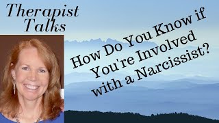 How Do You Know If You're Involved With A Narcissist?