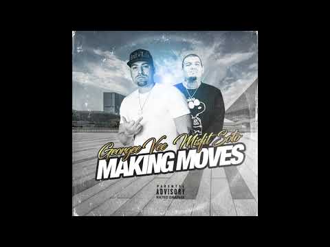 Georgee Vee X Misfit Soto - Making Moves (Official Audio)