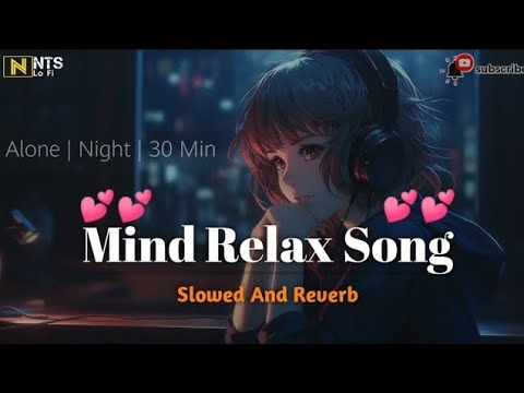 Alone | Night | 30 Min | Lofi | Love Mashup | Mind Relax Lofi Song