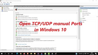 Open TCP/UDP manual Ports in Windows 10