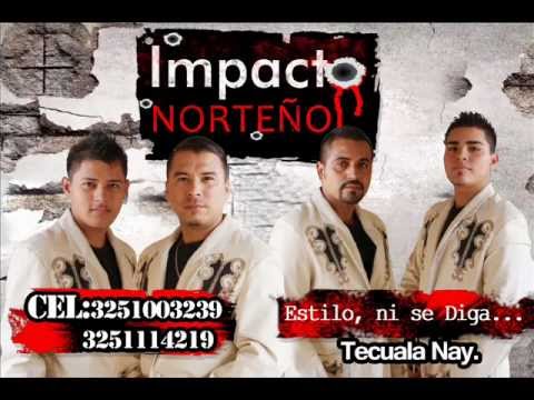 Impacto Norteño - Mi Mejor Inspiracion (Promo 2013)