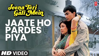 Jaate Ho Pardes Piya Full Song | Jeena Teri Gali - YouTube