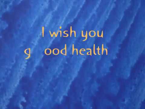 download lagu mp3 mp4 I Wish You Good Health, download lagu I Wish You Good Health gratis, unduh video klip I Wish You Good Health
