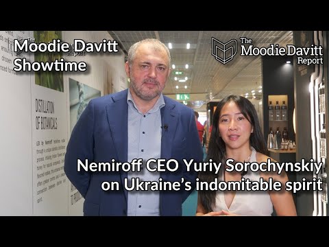 Moodie Davitt Showtime: Nemiroff CEO Yuriy Sorochynskiy on Ukraine’s indomitable spirit