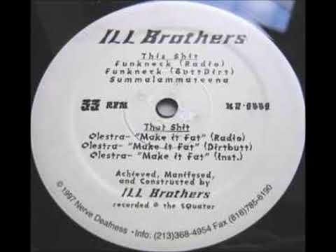 Ill Brothers - Olestra