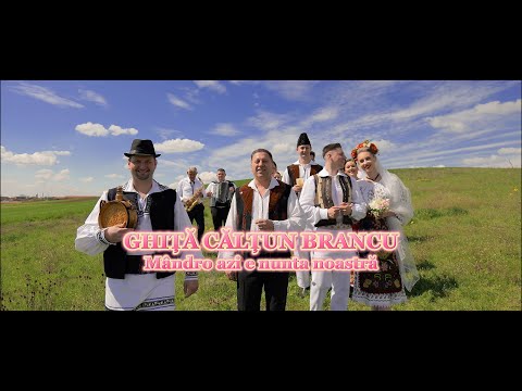 GHIȚĂ CĂLȚUN BRANCU - MÂNDRO AZI E NUNTA NOASTRĂ