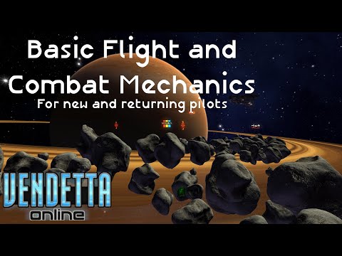 Vendetta Online's Basic Flight and Combat Mechanics