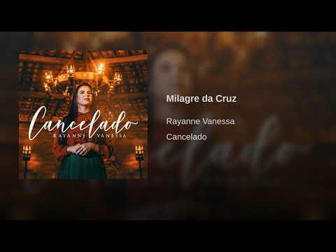 MILAGRE DA CRUZ - Rayanne Vanessa [ÁUDIO OFICIAL] - CD CANCELADO