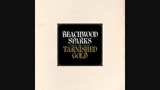 Beachwood Sparks - Tarnished Gold