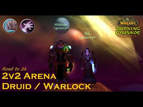TBC Classic 2v2 Arena - Druid & Warlock | Road to 2k (2/3)